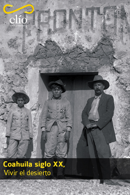 Coahuila siglo XX, Vivir el desierto