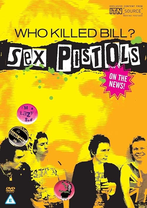 Who Killed Bill? The Sex Pistols on the News