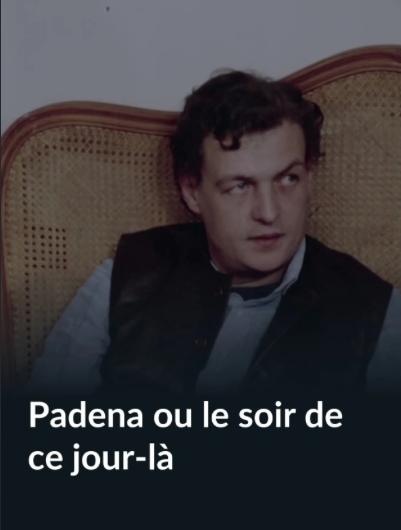 Padena ou le soir de ce jour-là