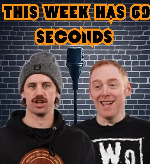 This Week Has 69 Seconds
