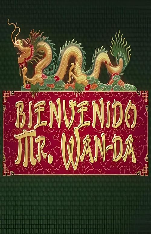 Bienvenido Mister Wan-Da