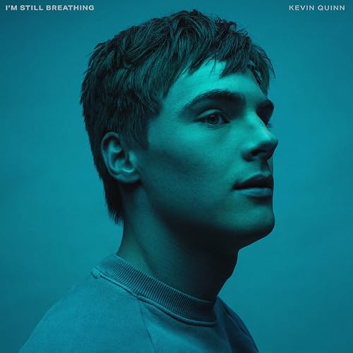 Kevin Quinn: I'm Still Breathing