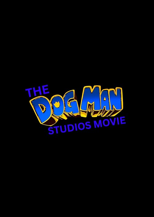 The Dog Man Studios Movie
