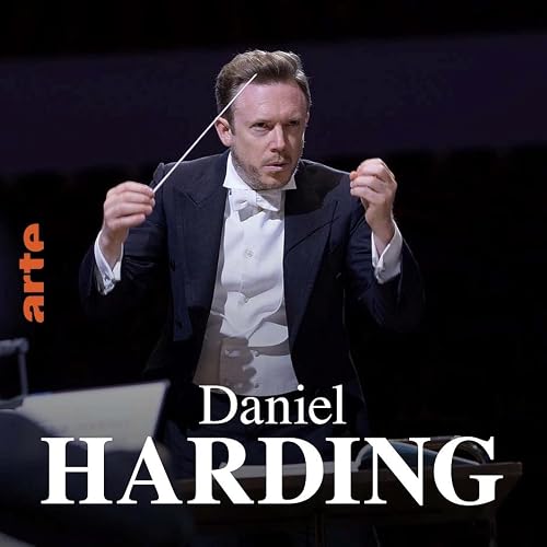 ARTE Concert - Daniel Harding conducts Gustav Mahler: Sinfonie Nr. 7