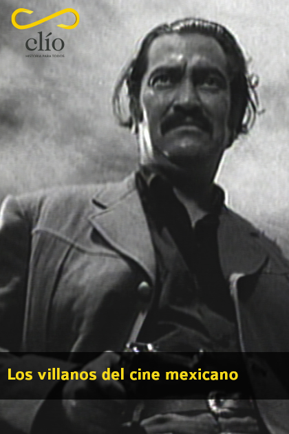 Los villanos del cine mexicano