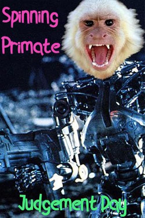 Spinning Primate: Judgement Day