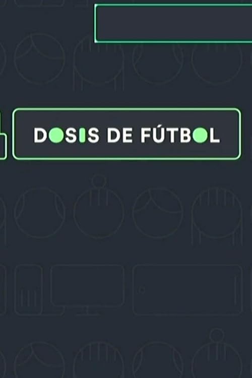 Dosis de Fútbol
