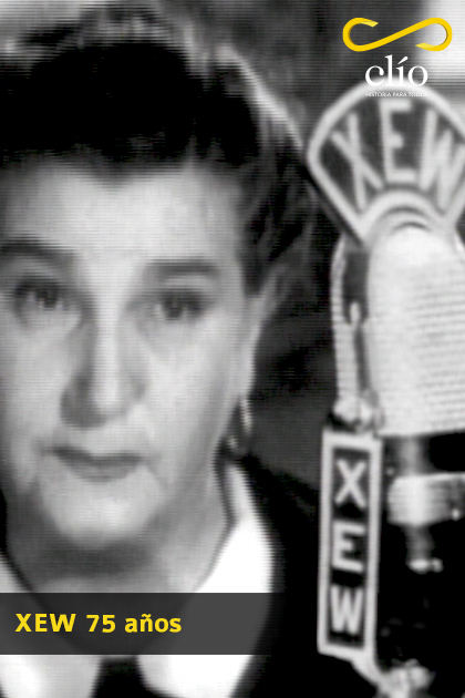 XEW 75 años