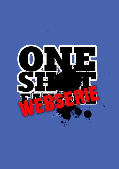 One Shot Webserie