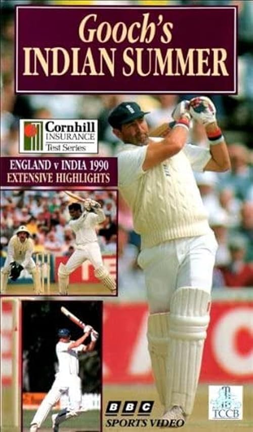 Gooch's Indian Summer: England Vs India