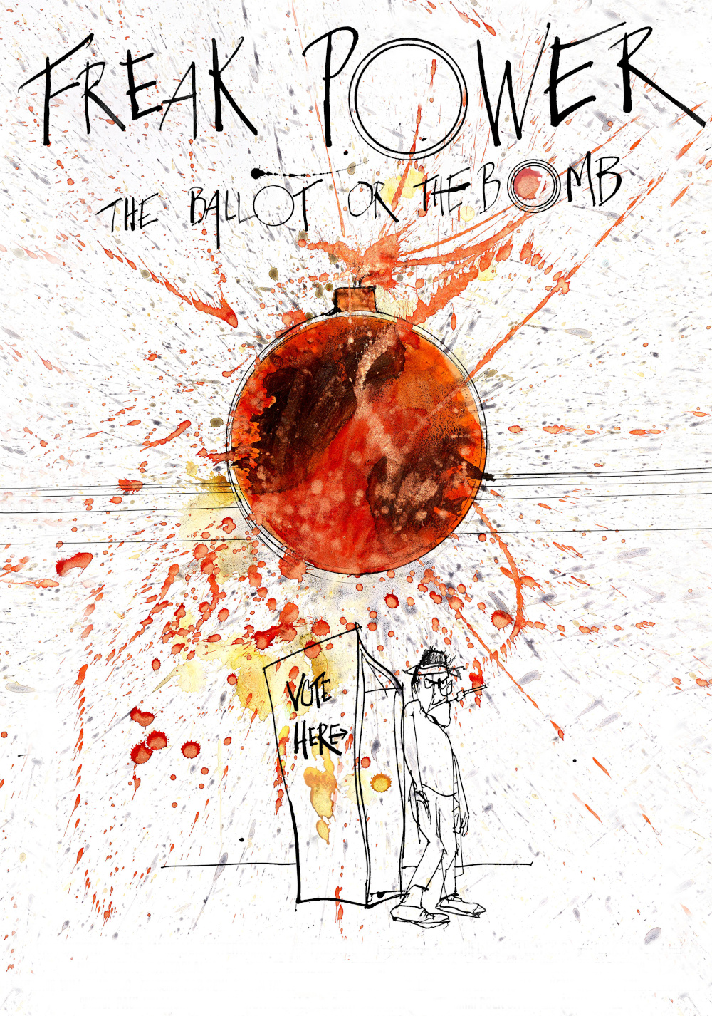 Freak Power: The Ballot or the Bomb