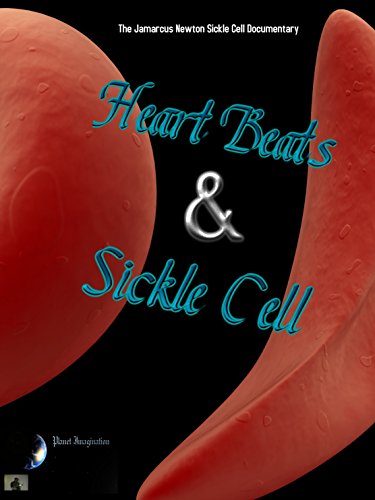 The Jamarcus Newton Sickle Cell Documentary: Heartbeats & Sickle Cell