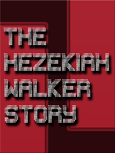 The Hezekiah Walker Story