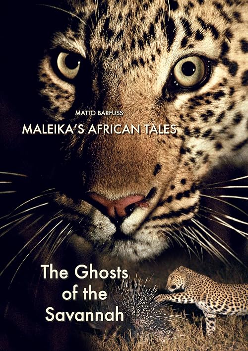 Leopards: The Ghosts of the Savannah