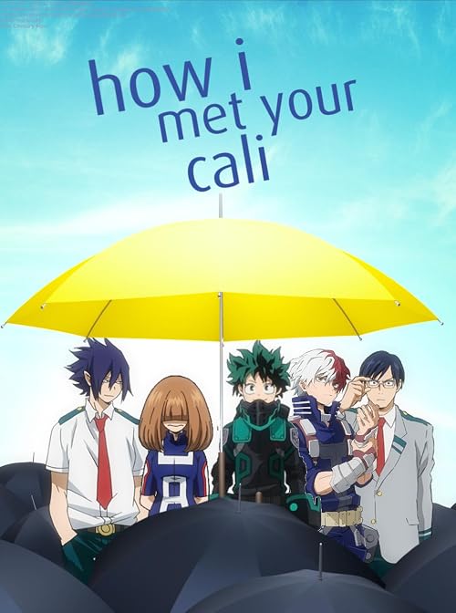 How I Met Your Cali