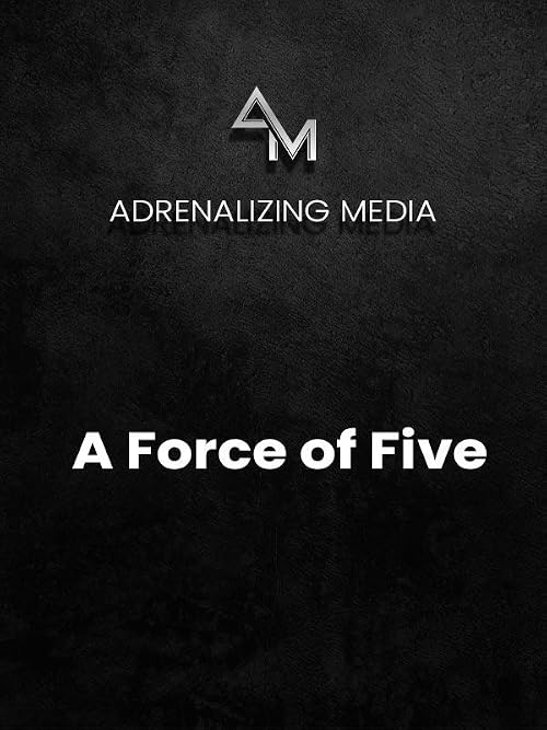 A Force of Five