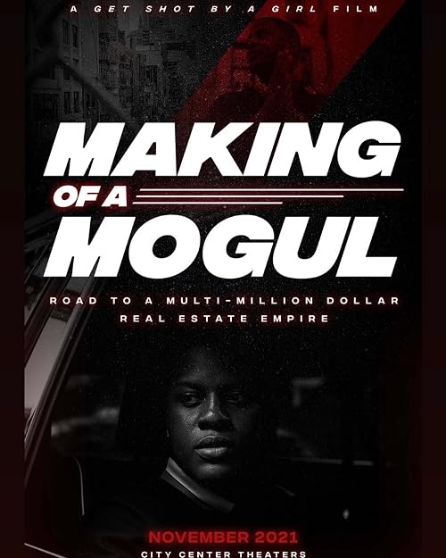 Making of A Mogul: Road to A Multi-Million Dollar Real Estate Empire