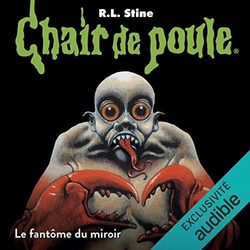Chair de poule: Le fantôme du miroir