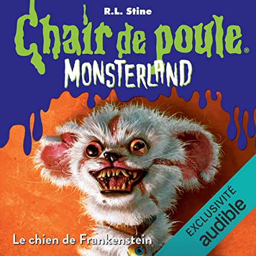 Chair de poule: Monsterland - Le chien de frankenstein