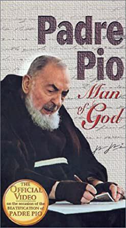 Padre Pio: Man of God