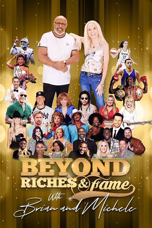 Beyond Riches & Fame with Brian and Michele