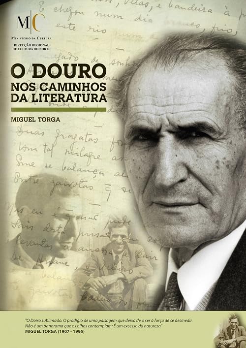 O Douro nos Caminhos da Literatura: Miguel Torga