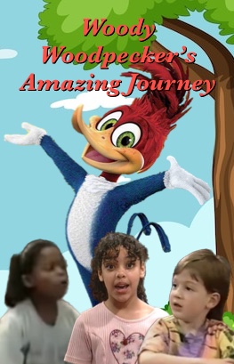 Woody Woodpecker's Amazing Journey