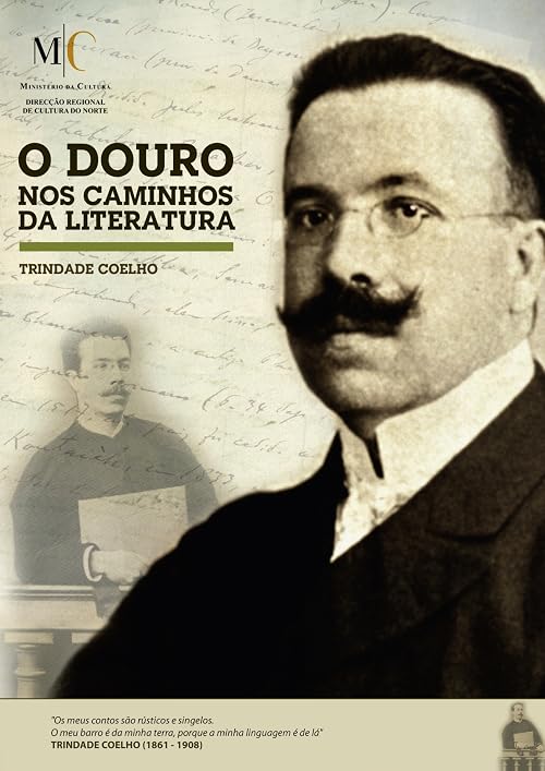 O Douro nos Caminhos da Literatura: Trindade Coelho