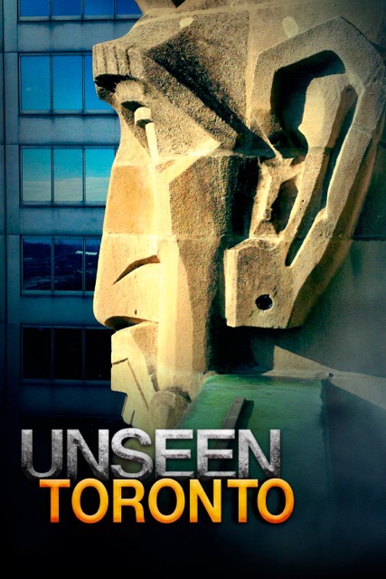 Unseen Toronto