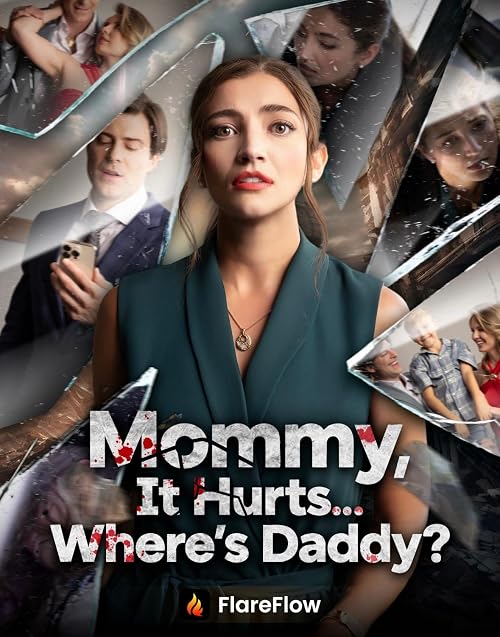 Mommy, It Hurts, Where's Daddy?