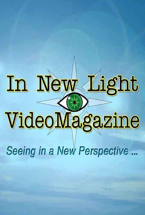In New Light Video Magazine