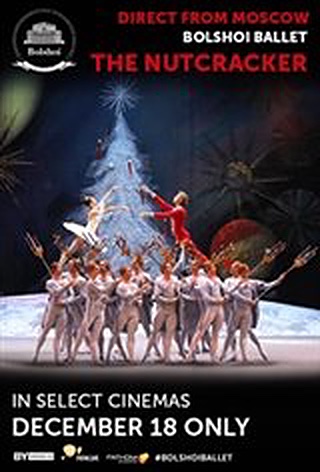 The Bolshoi Ballet: Live From Moscow - The Nutcracker