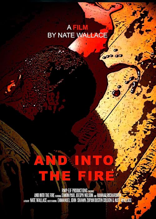 And Into the Fire