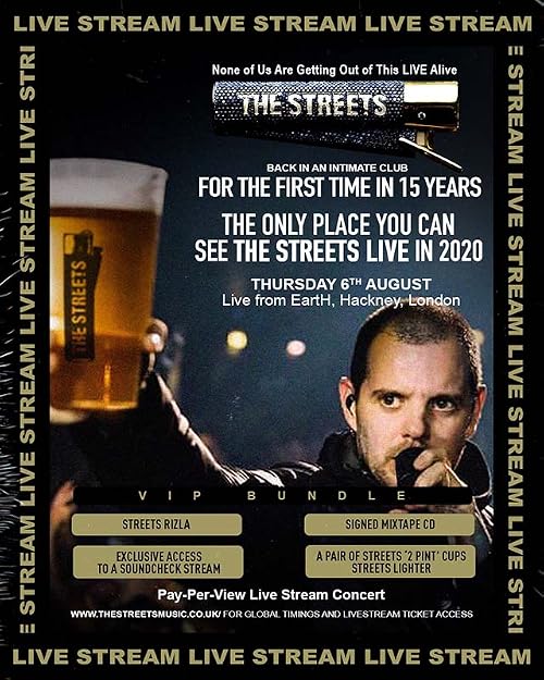 The Streets: None of Us Are Getting Out of This LIVE Alive