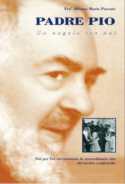 Padre Pio: Un angelo tra noi