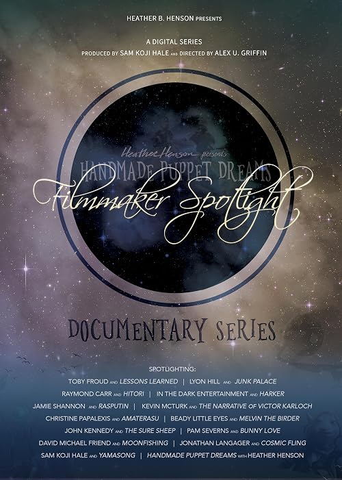 Handmade Puppet Dreams: Filmmaker Spotlights