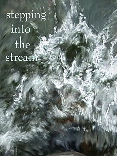 Stepping Into the Stream