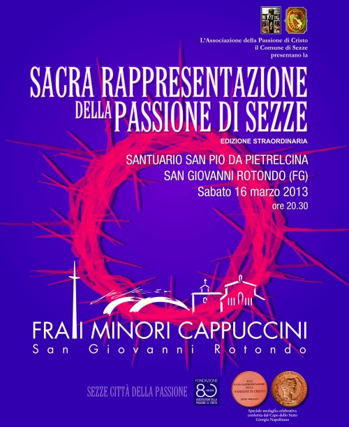Sacra rappresentazione della passione di Sezze, edizione straordinaria - Santuario San Pio da Pietrelcina, San Giovanni Rotondo