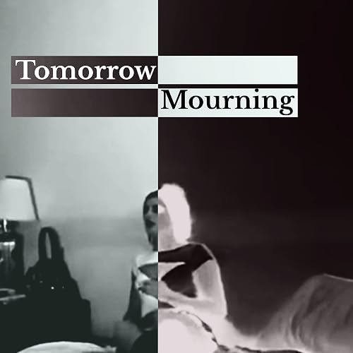 Tomorrow Mourning