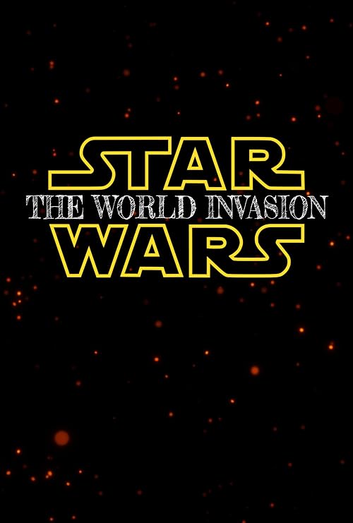 Star Wars: The World Invasion