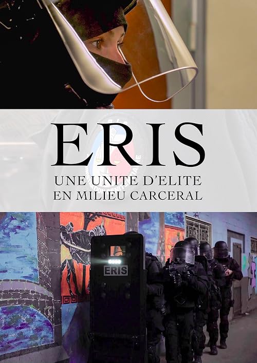 ERIS, une unité d'élite en milieu carceral