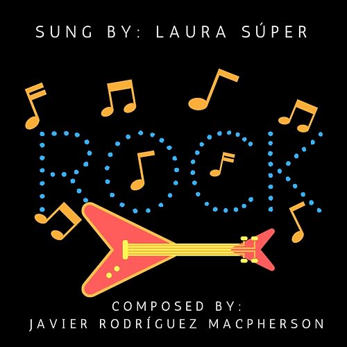 Javier Rodríguez Macpherson & Laura Súper: Rock