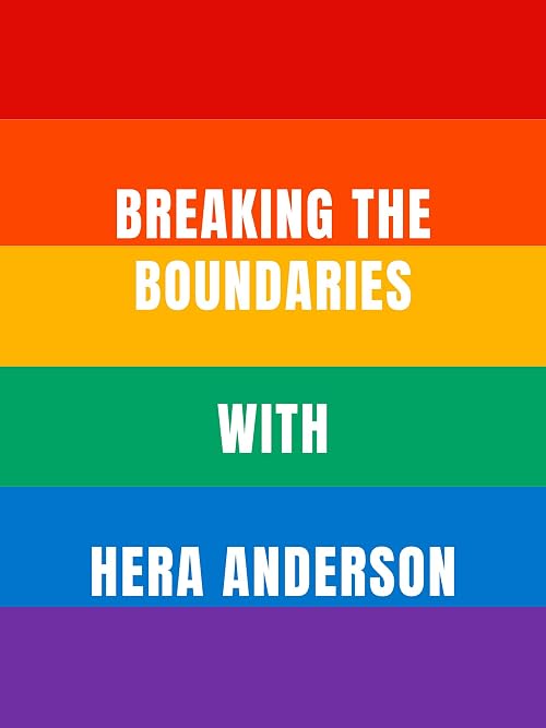 Breaking Boundaries with Hera Anderson