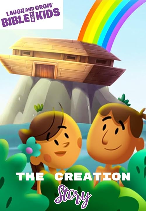 Laugh and Grow Bible: The Creation Story