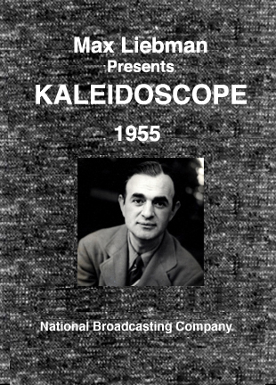 Max Liebman Presents: Kaleidoscope