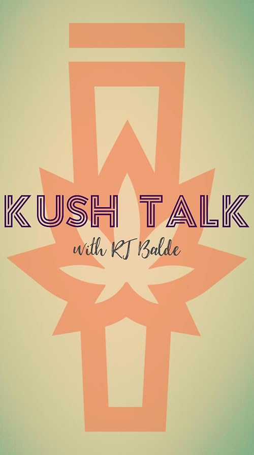 Kush Talk