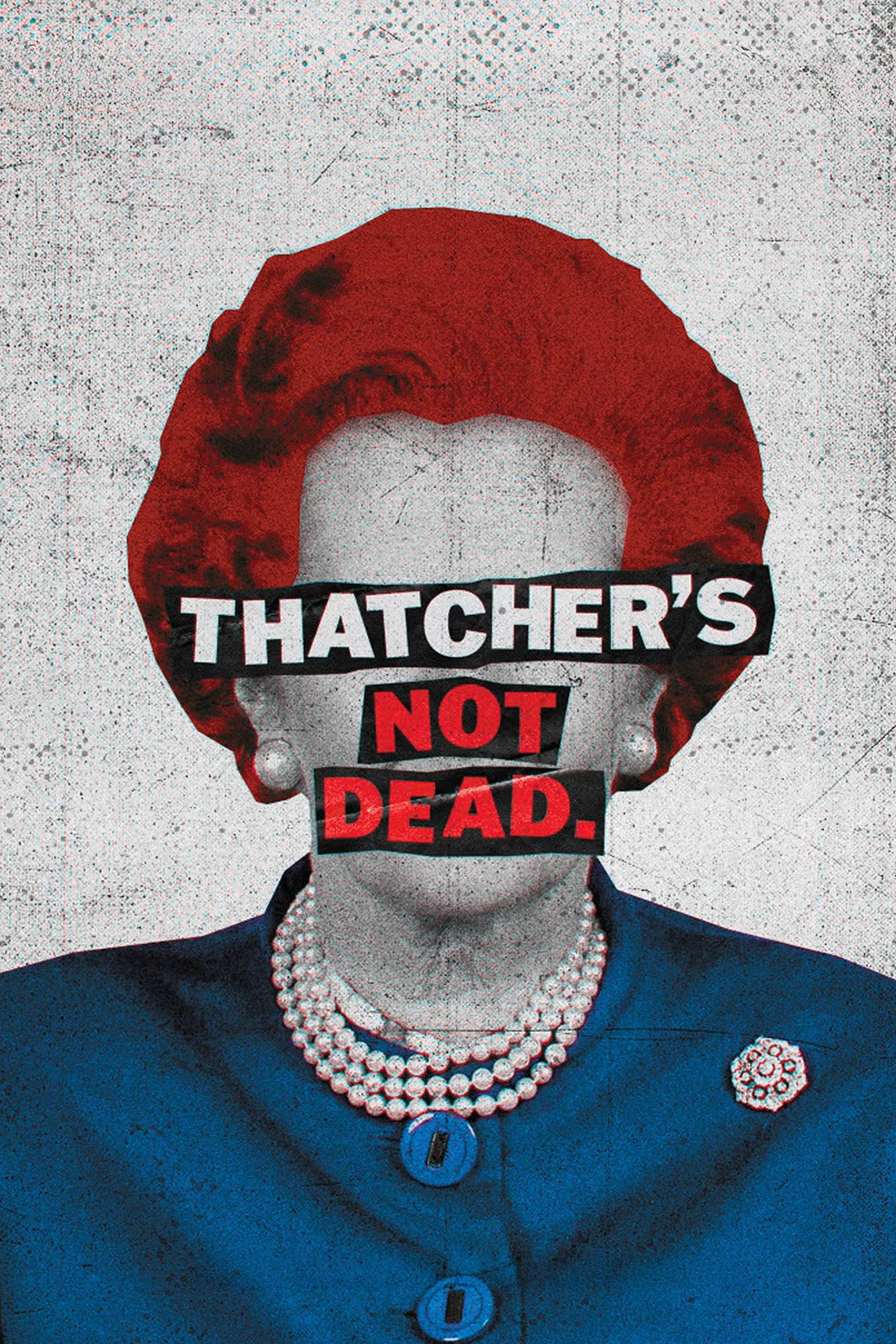Thatcher's Not Dead