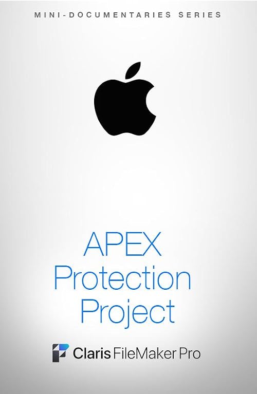Apple Claris Solution Story: APEX Protection Project
