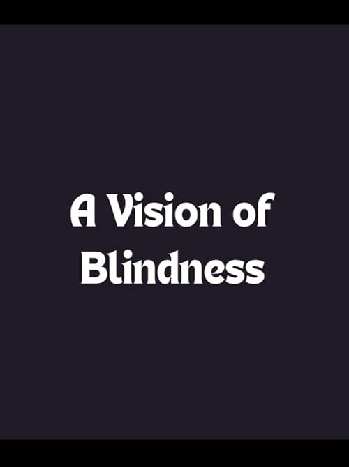 A Vision of Blindness