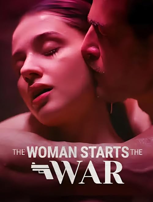 The Woman Starts the War